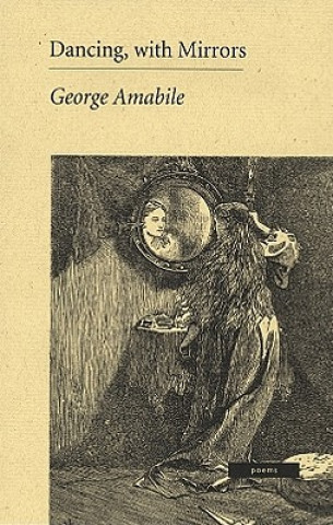 Book Dancing, with Mirrors George Amabile