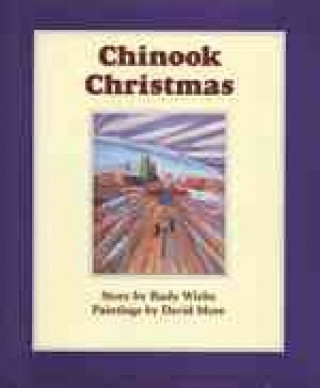 Kniha Chinook Christmas Rudy Wiebe