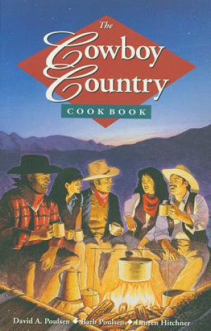 Kniha Cowboy Country Cookbook David A. Poulsen
