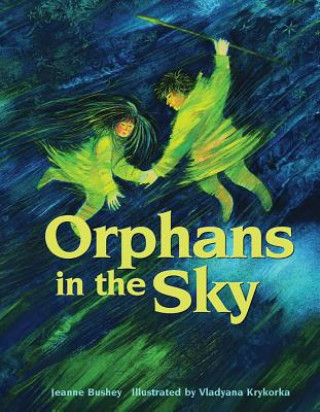Carte Orphans in the Sky Jeanne Bushey