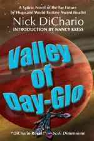 Kniha Valley of Day-Glo Nick DiChario