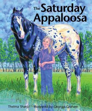 Knjiga The Saturday Appaloosa Thelma Sharp