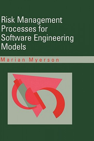 Könyv Risk Management Processes for Software Engineering Models Marian Myerson