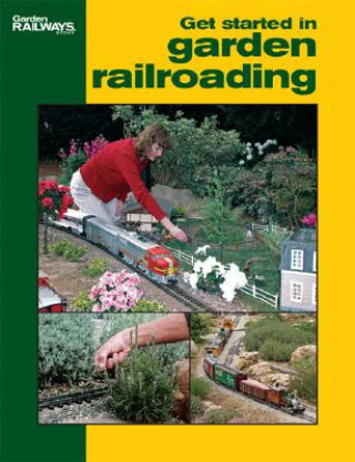 Buch Get Started in Garden Railroading Jeff Wilson
