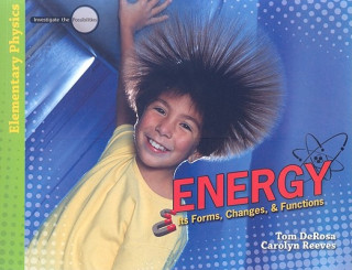 Βιβλίο Energy: Its Forms, Changes, & Functions Tom DeRosa