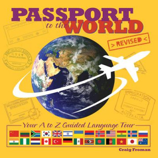 Buch Passport to the World: Your A to Z Guided Language Tour Craig Froman