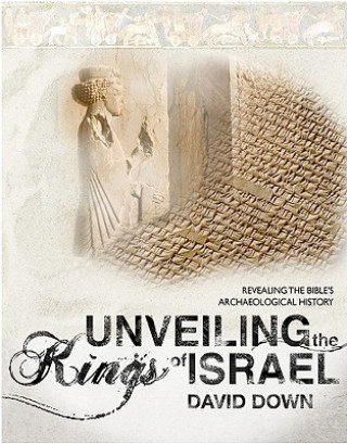 Carte Unveiling the Kings of Israel David Down
