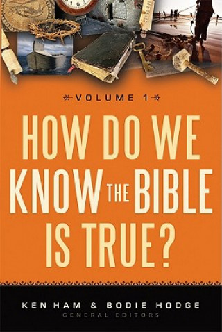 Carte How Do We Know the Bible Is True?, Volume 1 Ken Ham