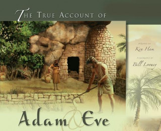 Kniha The True Account of Adam & Eve Ken Ham