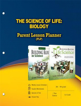 Könyv The Science of Life: Biology Parent Lesson Planner Master Books