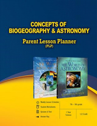 Carte Concepts of Biogeography & Astronomy Parent Lesson Planner (PLP), 7th-9th Grade Master Books
