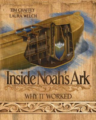 Kniha Inside Noah's Ark: Why It Worked Answers in Genesis