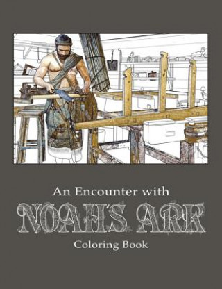 Knjiga An Encounter with Noah's Ark Coloring Book Answers in Genesis