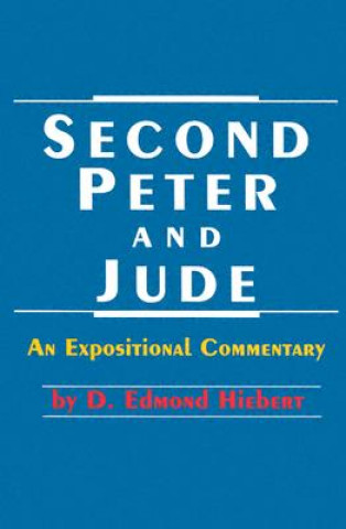 Carte Second Peter/Jude (Hiebert) D. Edmond Hiebert