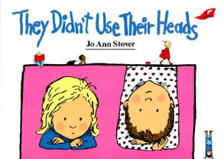 Carte They Didn't Use Their Heads Jo Ann Stover