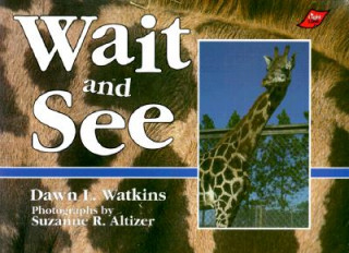 Boek Wait and See Dawn L. Watkins