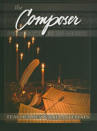 Kniha The Composer Teacher Resource Materials: Perspectives in Music Karen Kuehmann