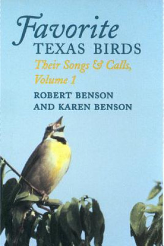 Hanganyagok Favorite Texas Birds-Tape Robert Benson