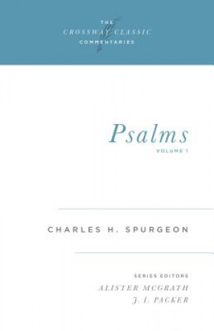 Kniha Psalms, Volume 1 Charles Haddon Spurgeon