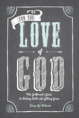 Carte For the Love of God Jenny Lee Sulpizio