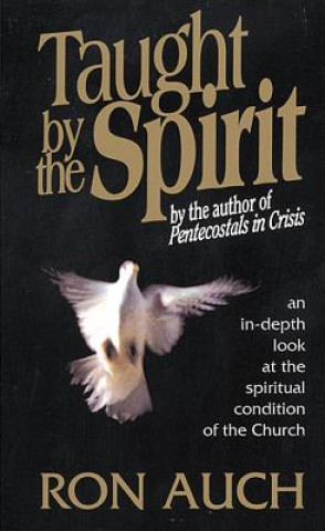 Книга Taught by the Spirit Ron Auch