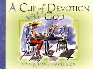 Livre A Cup of Devotion with God: Filling the Heart with Friendship & Faith Dan Davidson