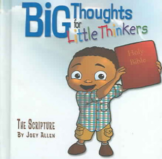 Kniha Big Thoughts for Little Thinkers: The Scripture Joey Allen