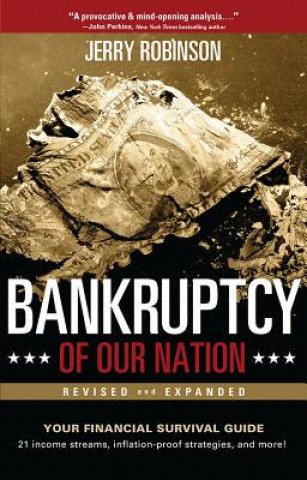 Kniha Bankruptcy of Our Nation: Your Financial Survival Guide Jerry Robinson