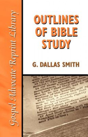 Kniha Outlines of Bible Study G. Dallas Smith