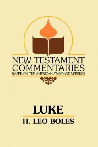 Knjiga Gospel According to Luke H. Leo Boles