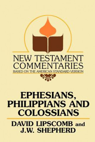 Книга Ephesians, Philippians, and Colossians David Lipscomb