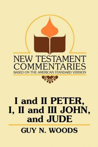 Könyv I and II Peter, I, II and III John, and Jude Guy N. Woods