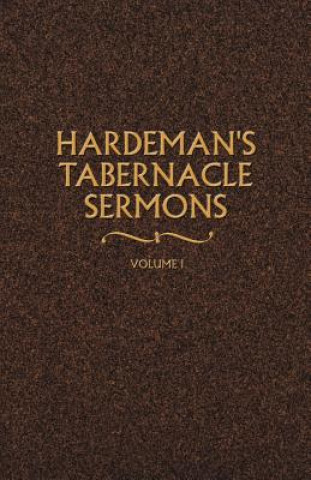 Książka Hardeman's Tabernacle Sermons Volume I N. B. Hardeman