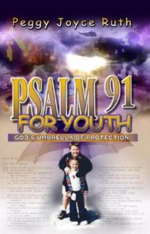 Kniha Psalm 91 for Youth Peggy Joyce Ruth