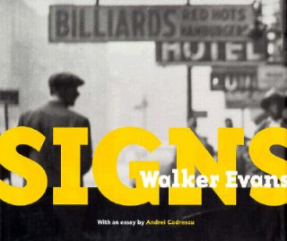 Könyv Walker Evans - Signs Andrei Codrescu