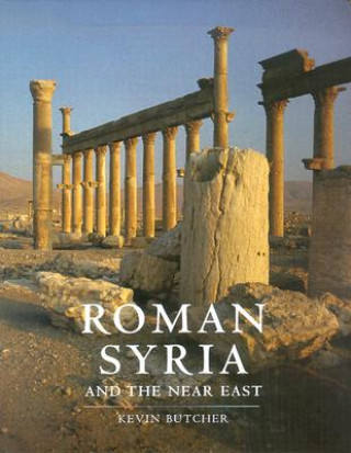 Könyv Roman Syria: And the Near East Kevin Butcher