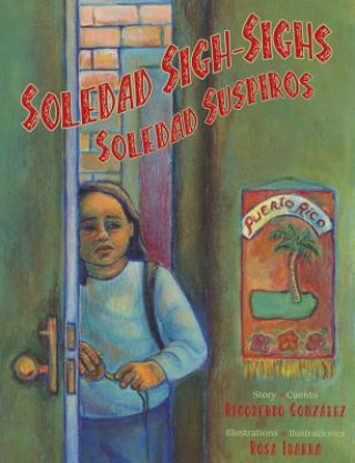 Книга Soledad Sigh-Sighs: Soledad Suspiros Rigoberto Gonzalez