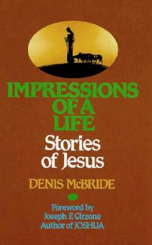 Książka Impressions of a Life: Stories of Jesus Denis McBride