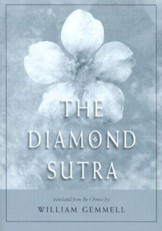 Buch The Diamond Sutra: (Chin-Kang-Ching) or Prajna-Paramita William Gemmel