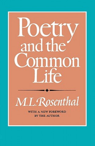 Carte Poetry and the Common Life M. L. Rosenthal