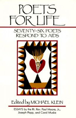 Carte Poets for Life: Seventy-Six Poets Respond to AIDS Michael Klein