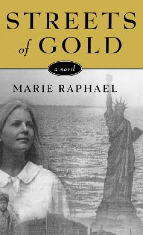 Книга Streets of Gold Marie Raphael