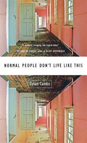 Książka Normal People Don't Live Like This Dylan Landis