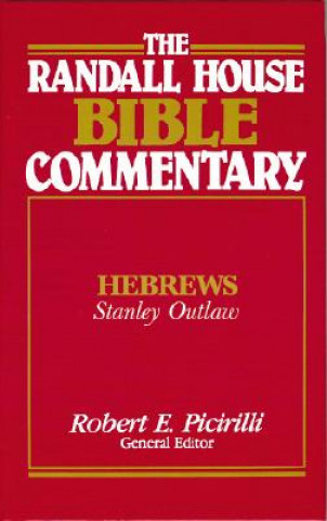 Kniha Randall House Bible Commentary-Hebrews Robert E. Picirilli