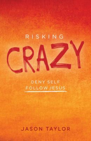 Kniha Risking Crazy Jason Taylor