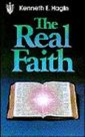 Könyv Real Faith DS Kenneth E. Hagin