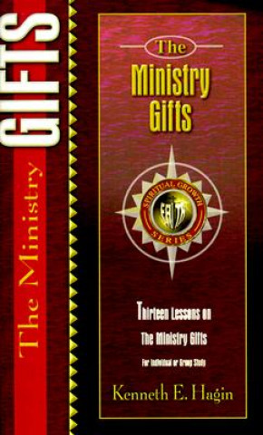 Könyv The Ministry Gifts Kenneth E. Hagin