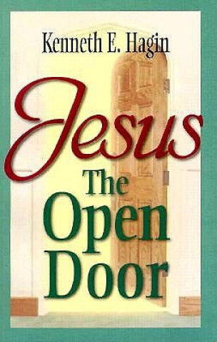 Knjiga Jesus-The Open Door Kenneth E. Hagin