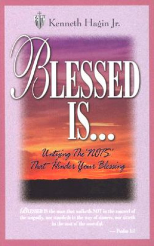 Kniha Blesses Is Kenneth E. Hagin