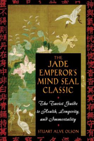 Kniha Jade Emperor's Mind Seal Classic Stuart A. Olson